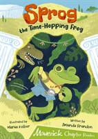 Sprog the Time-Hopping Frog - (Lime Chapter Reader) (Brandon Amanda)(Paperback / softback)