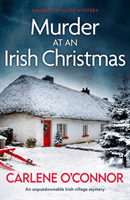 Murder at an Irish Christmas - An unputdownable Irish village mystery (O'Connor Carlene)(Paperback / softback)