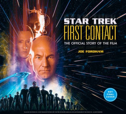 Star Trek: First Contact: The Making of the Classic Film (Fordham Joe)(Pevná vazba)