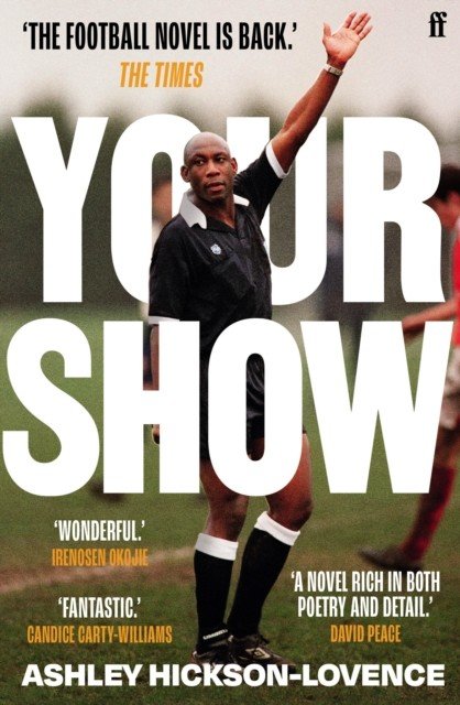 Your Show (Hickson-Lovence Ashley)(Paperback / softback)