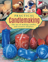 Practical Candlemaking: The Art of Making Candles and Creative Displays (Nicol Gloria)(Pevná vazba)