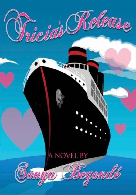 Tricia's Release (Begonde Sonya)(Paperback / softback)