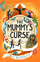Mummy's Curse - A time-travelling adventure to discover the secrets of Tutankhamun (Bennett M.A.)(Paperback / softback)