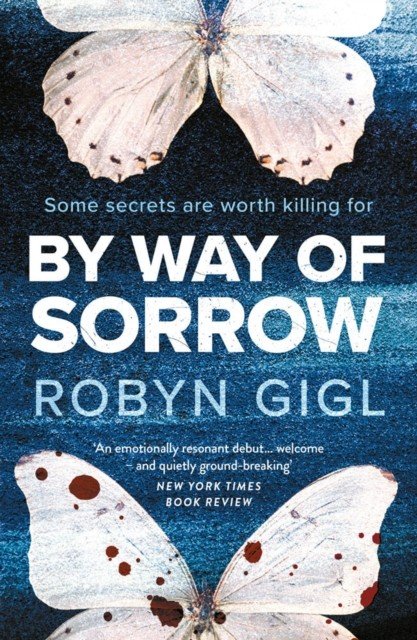 By Way of Sorrow (Gigl Robyn)(Paperback / softback)