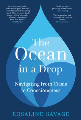 The Ocean in a Drop: Navigating from Crisis to Consciousness (Savage Rosalind)(Pevná vazba)