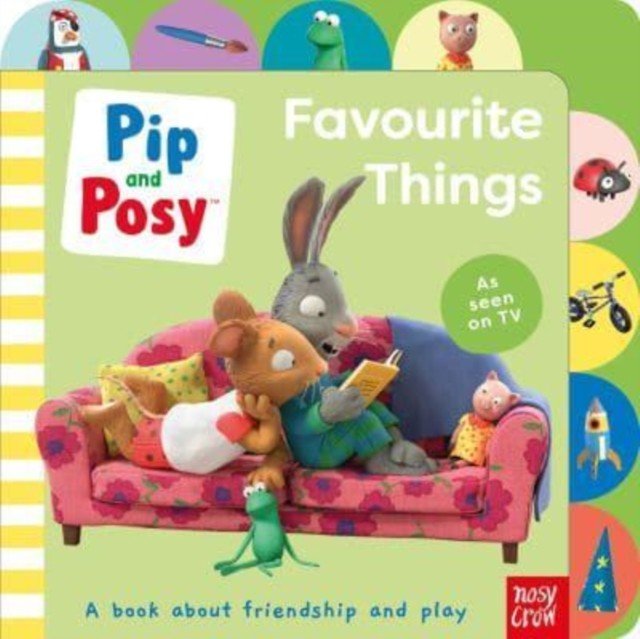 Pip and Posy: Favourite Things (Pip and Posy)(Board book)