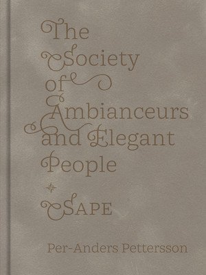 Society of Ambianceurs and Elegant People(Pevná vazba)