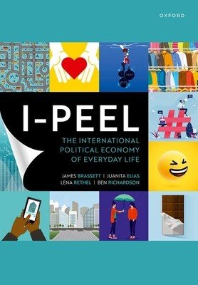 I-Peel: The International Political Economy of Everyday Life (Brasset James)(Paperback)
