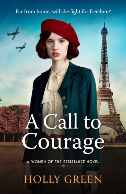 Call to Courage - A powerfully captivating and romantic WW2 saga (Green Holly)(Paperback / softback)