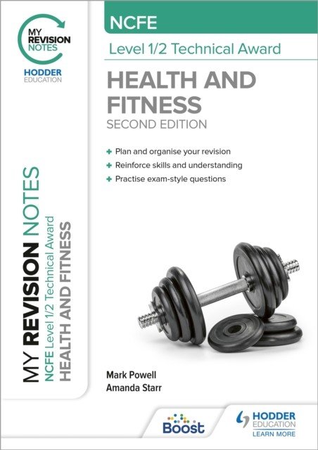My Revision Notes: NCFE Level 1/2 Technical Award in Health and Fitness, Second Edition (Powell Mark)(Paperback / softback)