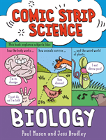 Comic Strip Science: Biology - The science of animals, plants and the human body (Mason Paul)(Paperback / softback)