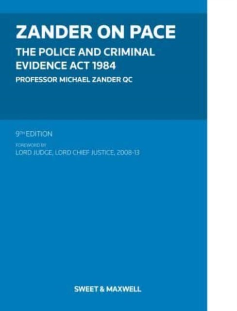 Zander on PACE - Police and Criminal Evidence Act 1984, The (Zander Professor Michael)(Paperback / softback)