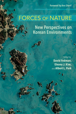 Forces of Nature: New Perspectives on Korean Environments (Fedman David)(Pevná vazba)