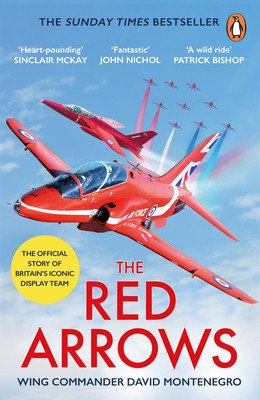 The Red Arrows: The Sunday Times Bestseller (Montenegro David)(Paperback)