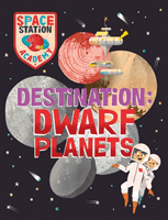 Space Station Academy: Destination Dwarf Planets (Spray Sally)(Pevná vazba)