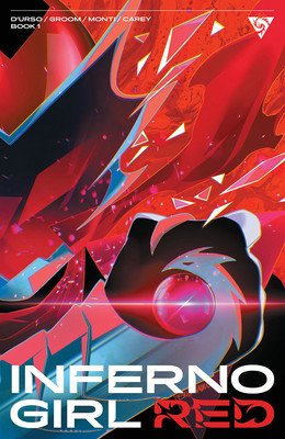 Inferno Girl Red, Volume 1: A Massive-Verse Book (Groom Mat)(Paperback)