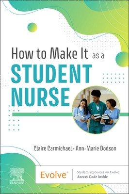 How to Make It as a Student Nurse (Carmichael Claire)(Paperback)