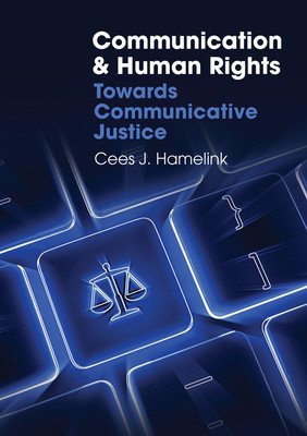 Communication and Human Rights: Towards Communicative Justice (Hamelink Cees J.)(Pevná vazba)