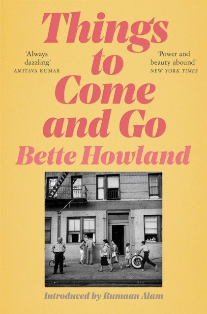 Things to Come and Go (Howland Bette)(Paperback / softback)