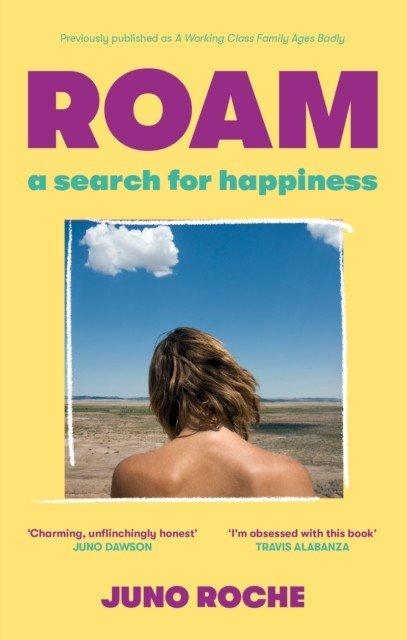 Roam - A Search for Happiness (Roche Juno)(Paperback / softback)