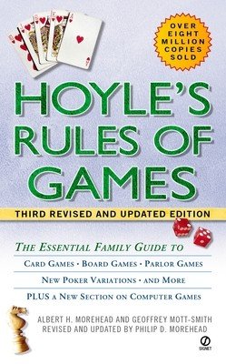 Hoyle's Rules of Games: The Essential Family Guide to Card Games, Board Games, Parlor Games, New Poker Variations, and More (Morehead Albert H.)(Mass Market Paperbound)