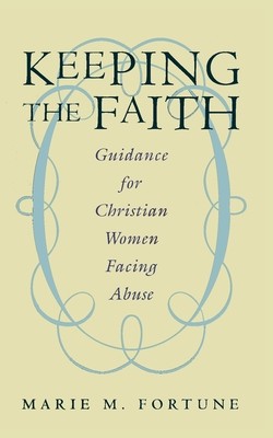 Keeping the Faith (Fortune Marie M.)(Paperback)
