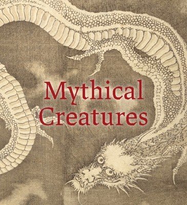 Mythical Creatures (Bucca Lauren)(Pevná vazba)