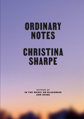 Ordinary Notes (Sharpe Christina)(Pevná vazba)
