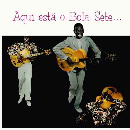 Aqui Est O Bola Sete (Bola Sete) (Vinyl / 12