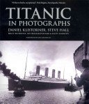 Titanic in Photographs (Klistorner Daniel)(Paperback)