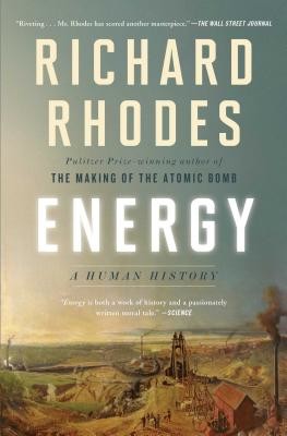Energy: A Human History (Rhodes Richard)(Paperback)
