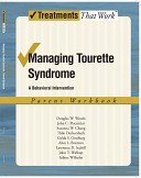 Managing Tourette Syndrome: A Behavioral Intervention Workbook, Parent Workbook (Woods Douglas W.)(Paperback)