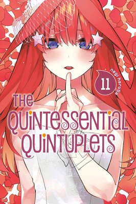 The Quintessential Quintuplets 11 (Haruba Negi)(Paperback)