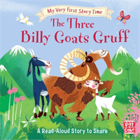 My Very First Story Time: The Three Billy Goats Gruff - Fairy Tale with picture glossary and an activity (Pat-a-Cake)(Pevná vazba)