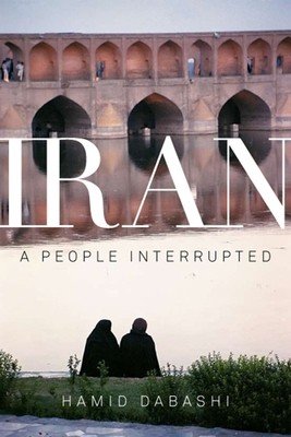 Iran: A People Interrupted (Dabashi Hamid)(Paperback)