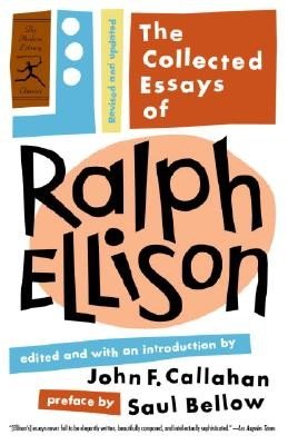The Collected Essays of Ralph Ellison: Revised and Updated (Ellison Ralph)(Paperback)
