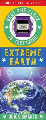 Extreme Earth Fast Fact Cards: Scholastic Early Learners (Quick Smarts) (Scholastic)(Paperback)