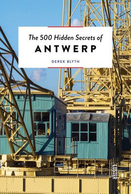 The 500 Hidden Secrets of Antwerp Updated and Revised (Blyth Derek)(Paperback)