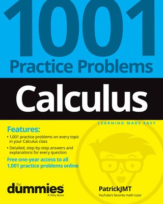 Calculus: 1001 Practice Problems for Dummies (+ Free Online Practice) (Jones Patrick)(Paperback)