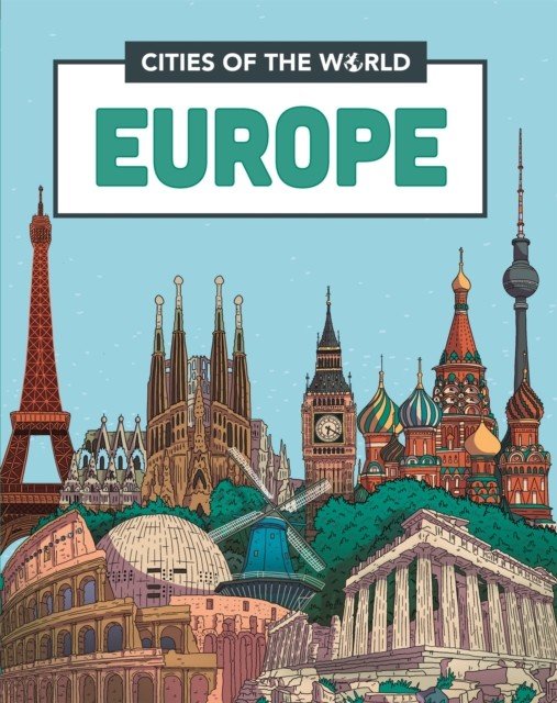 Cities of the World: Cities of Europe (Gogerly Liz)(Paperback / softback)