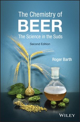 The Chemistry of Beer: The Science in the Suds (Barth Roger)(Paperback)