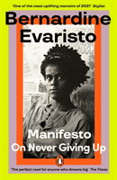 Manifesto - A radically honest and inspirational memoir from the Booker Prize winning author of Girl, Woman, Other (Evaristo Bernardine)(Paperback / softback)