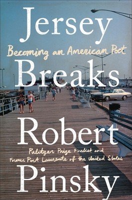 Jersey Breaks: Becoming an American Poet (Pinsky Robert)(Pevná vazba)