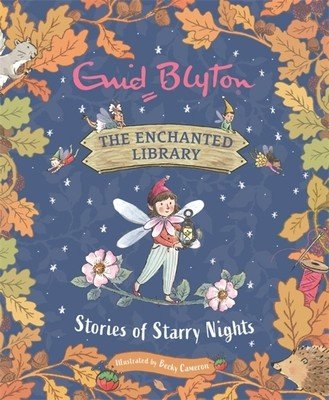 The Enchanted Library: Stories of Starry Nights (Blyton Enid)(Pevná vazba)