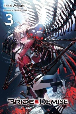 The Bride of Demise, Vol. 3 (Ayasato Keishi)(Paperback)
