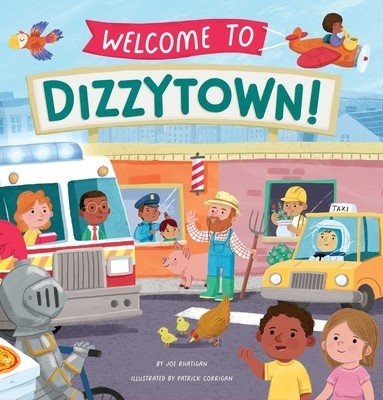 Welcome to Dizzytown! (Rhatigan Joe)(Pevná vazba)