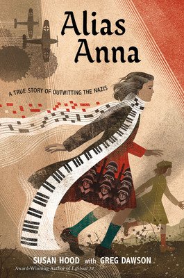 Alias Anna: A True Story of Outwitting the Nazis (Hood Susan)(Paperback)