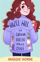 Hazel Hill is Gonna Win This One (Horne Maggie)(Paperback / softback)