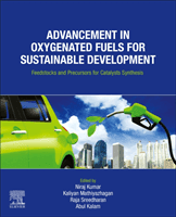 Advancement in Oxygenated Fuels for Sustainable Development: Feedstocks and Precursors for Catalysts Synthesis (Kumar Niraj)(Paperback)
