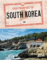 Your Passport to South Korea (Dickmann Nancy)(Paperback / softback)
